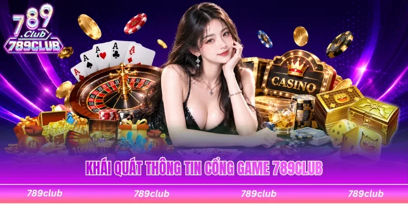 Thông tin chung về sân chơi 789club