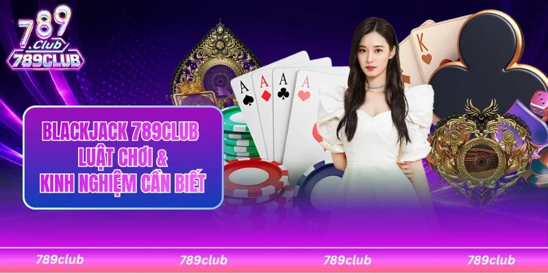 Blackjack 789Club