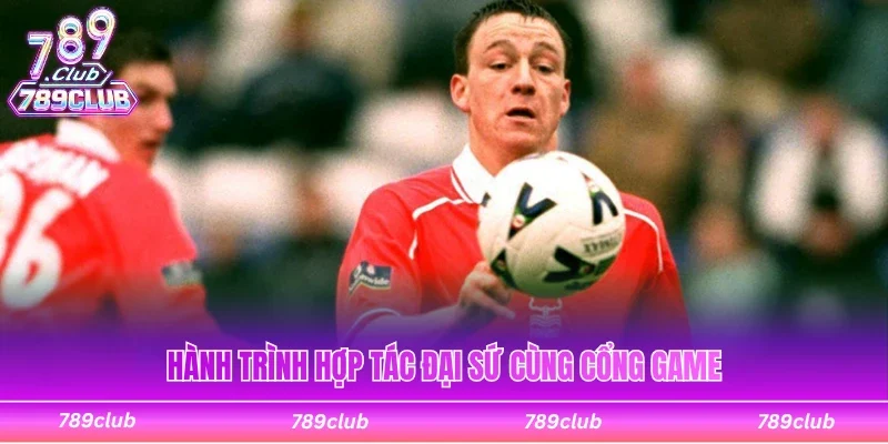 Hành trình hợp tác đại sứ cùng cổng game 789Club