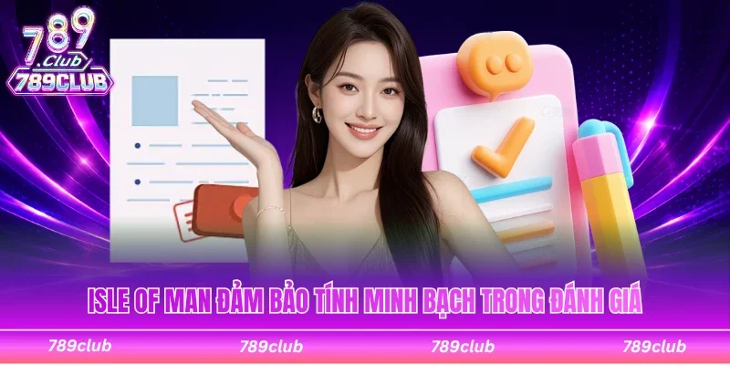 Isle of Man đảm bảo tính minh bạch của cổng game