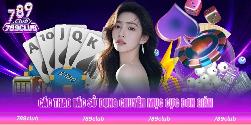 Các thao tác sử dụng chuyên mục cực đơn giản