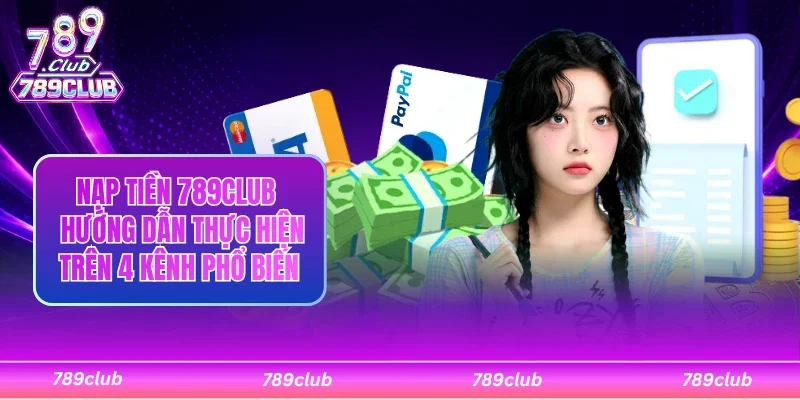 Nạp tiền 789Club