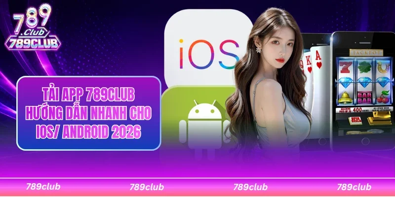 Tải app 789Club