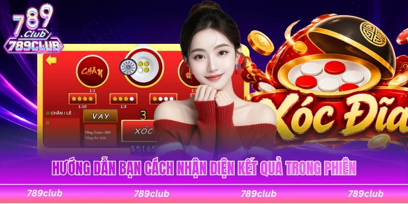 Hướng dẫn bạn cách nhận diện kết quả trong phiên